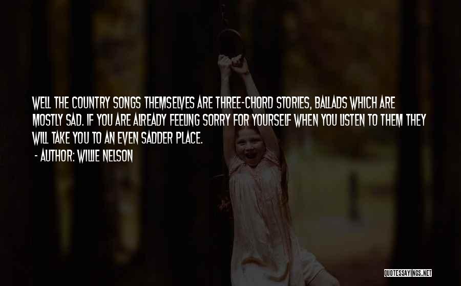 Country Songs With Quotes By Willie Nelson Country Songs With Quotes By Willie Nelson