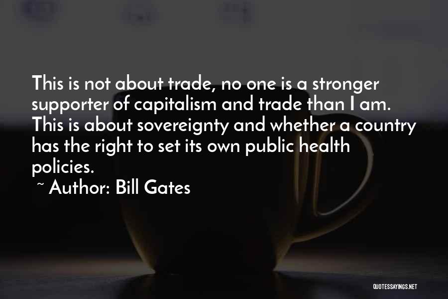 Country Sovereignty Quotes By Bill Gates