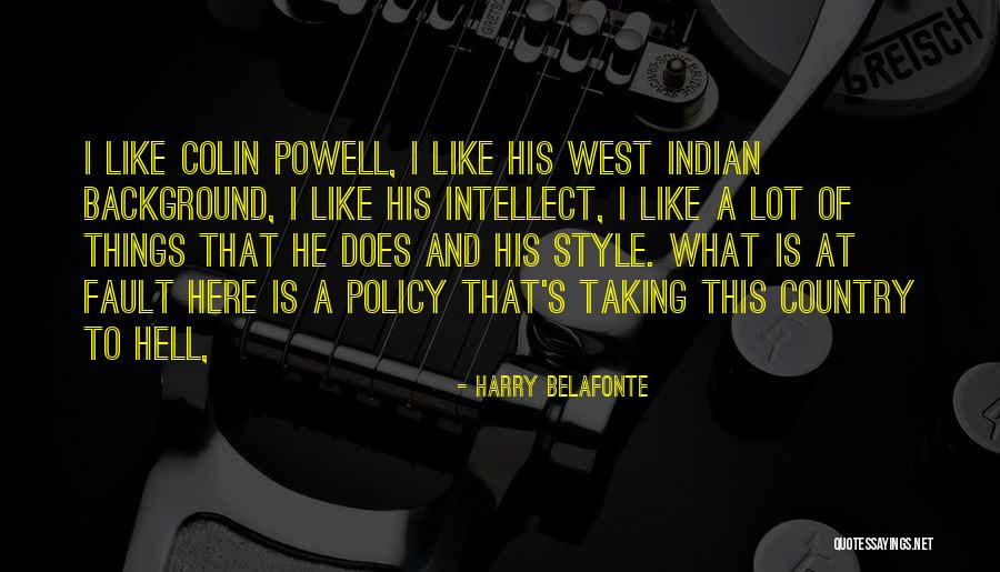 Country Style Quotes By Harry Belafonte Country Style Quotes By Harry Belafonte