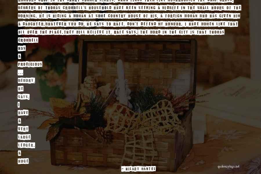 Country Summer Nights Quotes By Hilary Mantel Country Summer Nights Quotes By Hilary Mantel