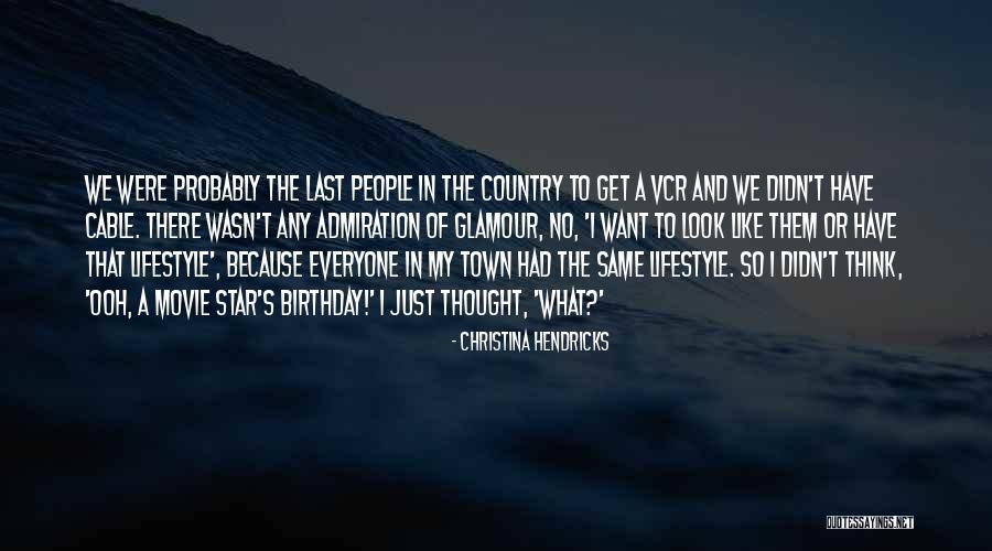 Country The Movie Quotes By Christina Hendricks Country The Movie Quotes By Christina Hendricks