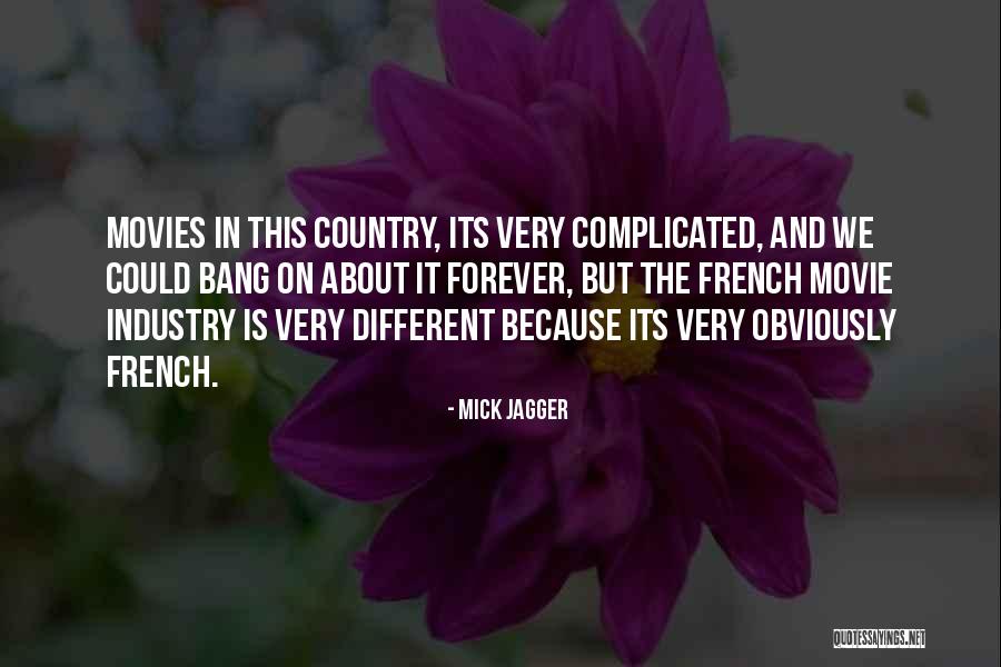Country The Movie Quotes By Mick Jagger Country The Movie Quotes By Mick Jagger
