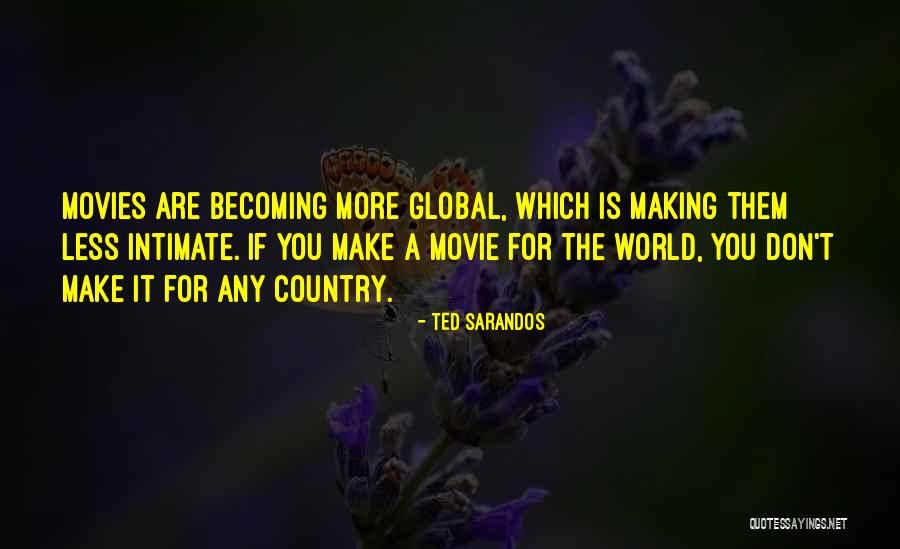Country The Movie Quotes By Ted Sarandos Country The Movie Quotes By Ted Sarandos
