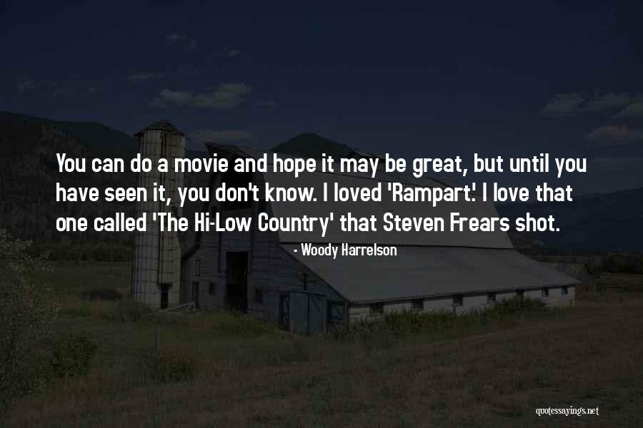 Country The Movie Quotes By Woody Harrelson Country The Movie Quotes By Woody Harrelson