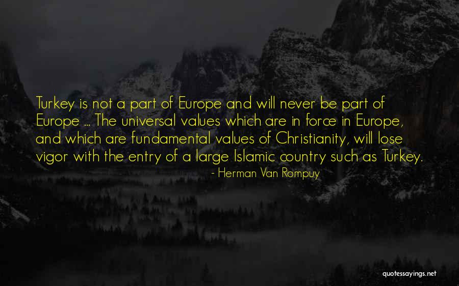 Country Turkey Quotes By Herman Van Rompuy Country Turkey Quotes By Herman Van Rompuy