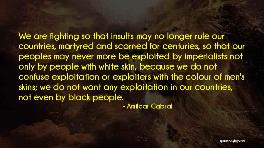 Country Under My Skin Quotes By Amilcar Cabral Country Under My Skin Quotes By Amilcar Cabral