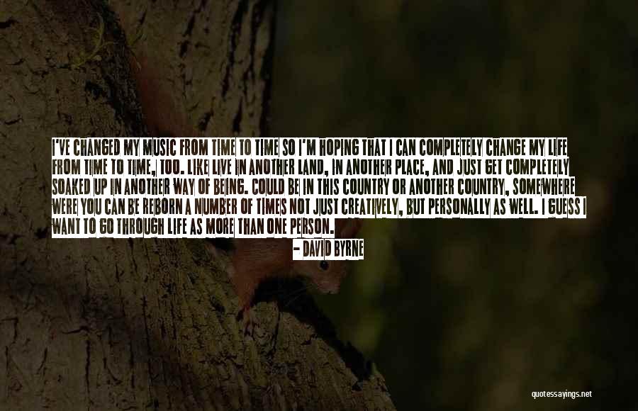 Country Way Of Life Quotes By David Byrne