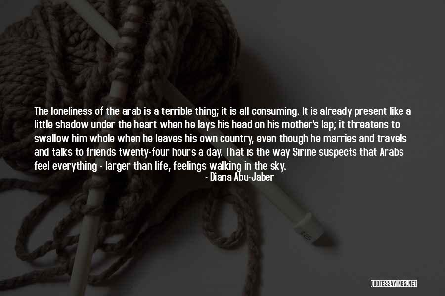 Country Way Of Life Quotes By Diana Abu-Jaber