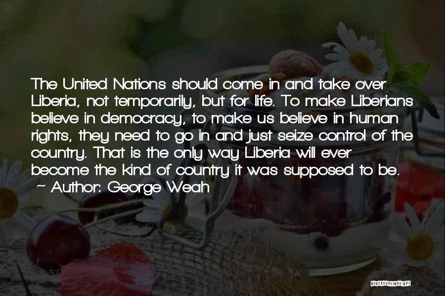 Country Way Of Life Quotes By George Weah