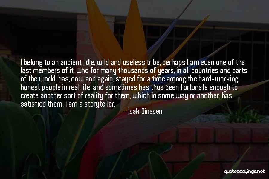 Country Way Of Life Quotes By Isak Dinesen