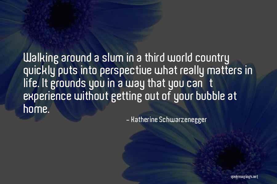 Country Way Of Life Quotes By Katherine Schwarzenegger