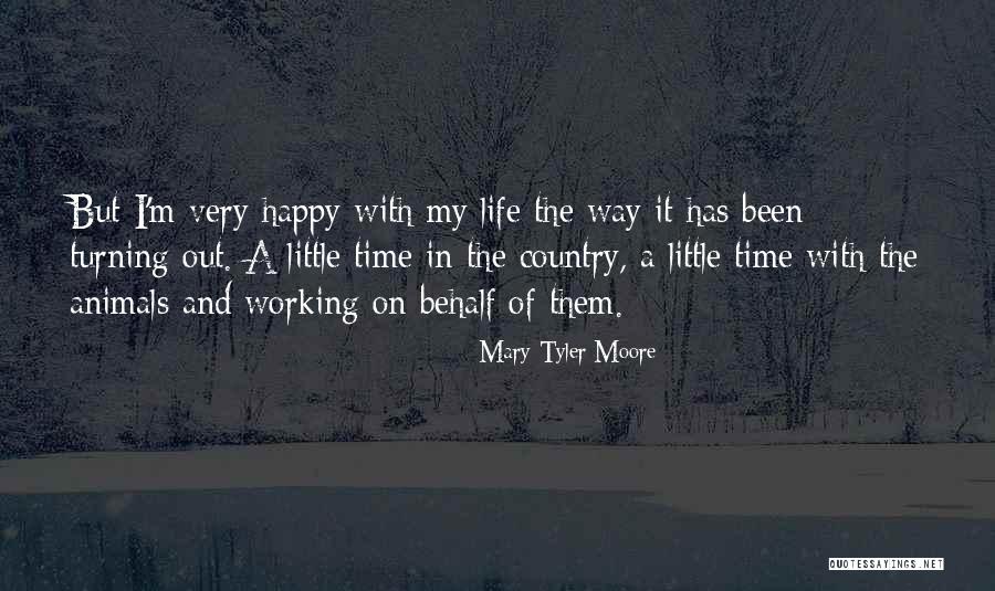 Country Way Of Life Quotes By Mary Tyler Moore