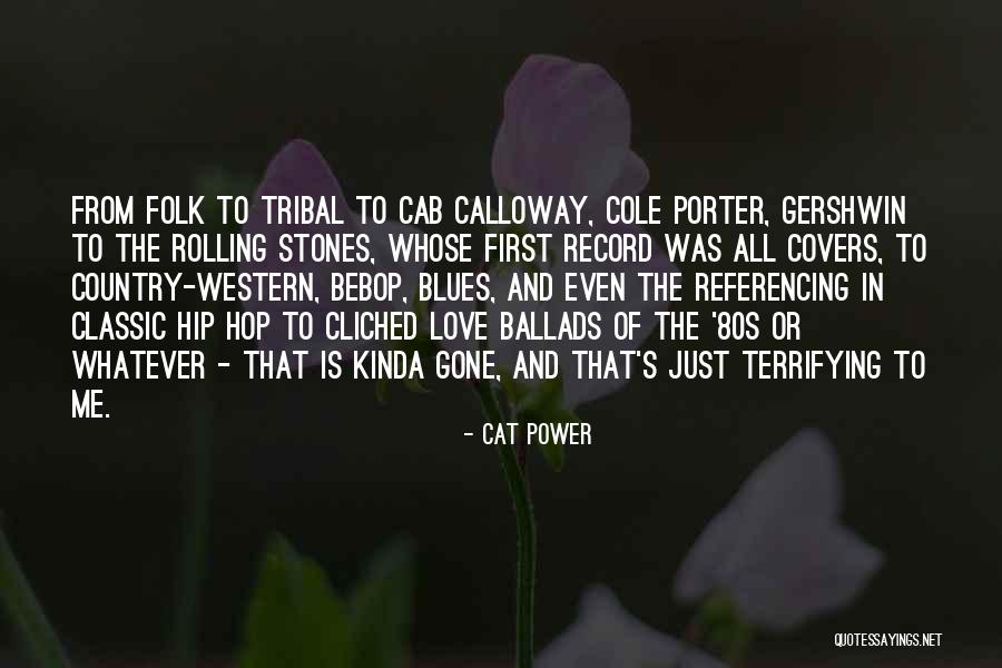 Country Western Love Quotes By Cat Power Country Western Love Quotes By Cat Power