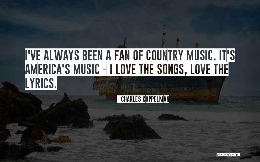 Country What If Lyrics Quotes By Charles Koppelman Country What If Lyrics Quotes By Charles Koppelman
