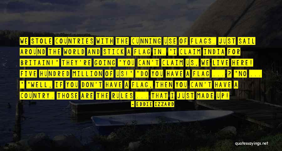 Country You Live In Quotes By Eddie Izzard Country You Live In Quotes By Eddie Izzard