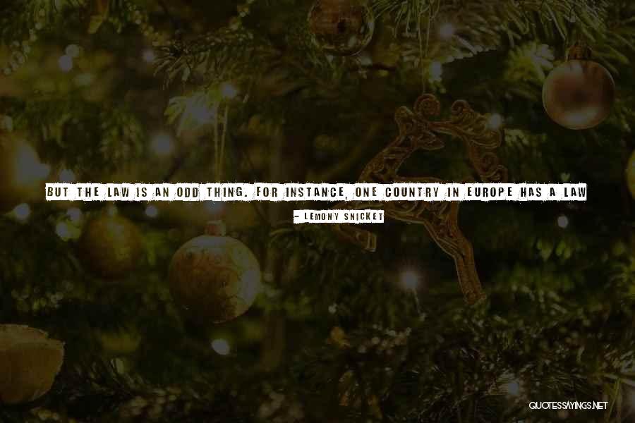 Country You Live In Quotes By Lemony Snicket Country You Live In Quotes By Lemony Snicket