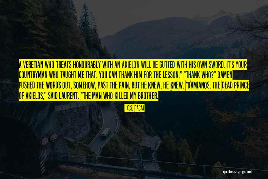 Countryman Quotes By C.S. Pacat Countryman Quotes By C.S. Pacat