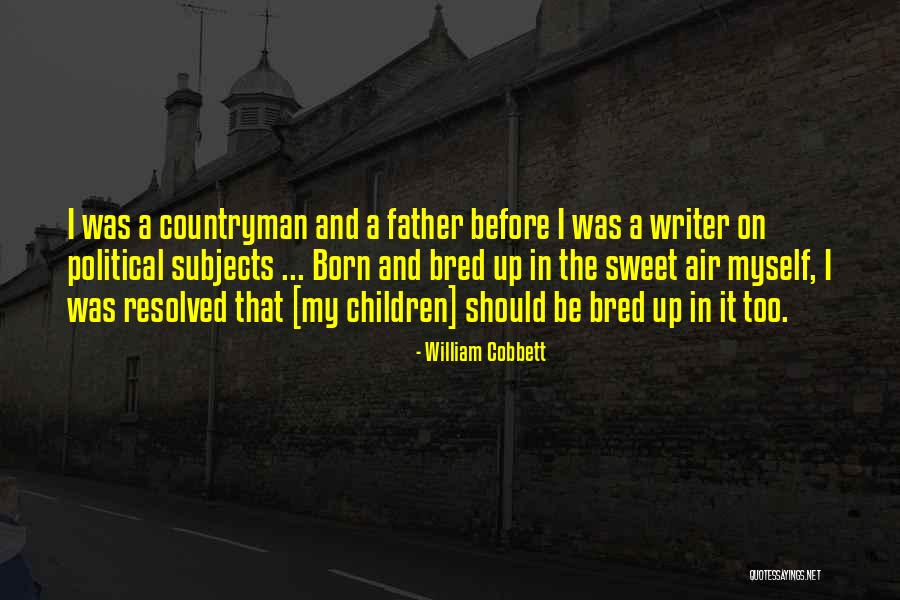 Countryman Quotes By William Cobbett Countryman Quotes By William Cobbett
