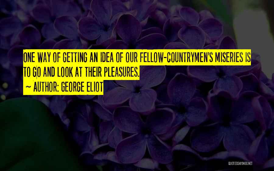Countrymen Quotes By George Eliot