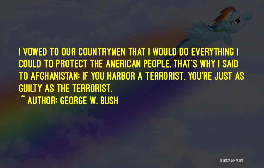 Countrymen Quotes By George W. Bush