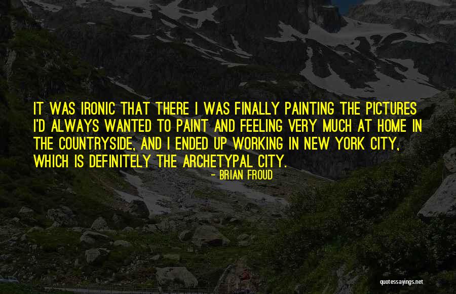 Countryside And City Quotes By Brian Froud