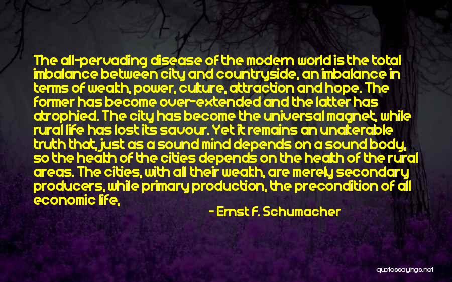 Countryside And City Quotes By Ernst F. Schumacher