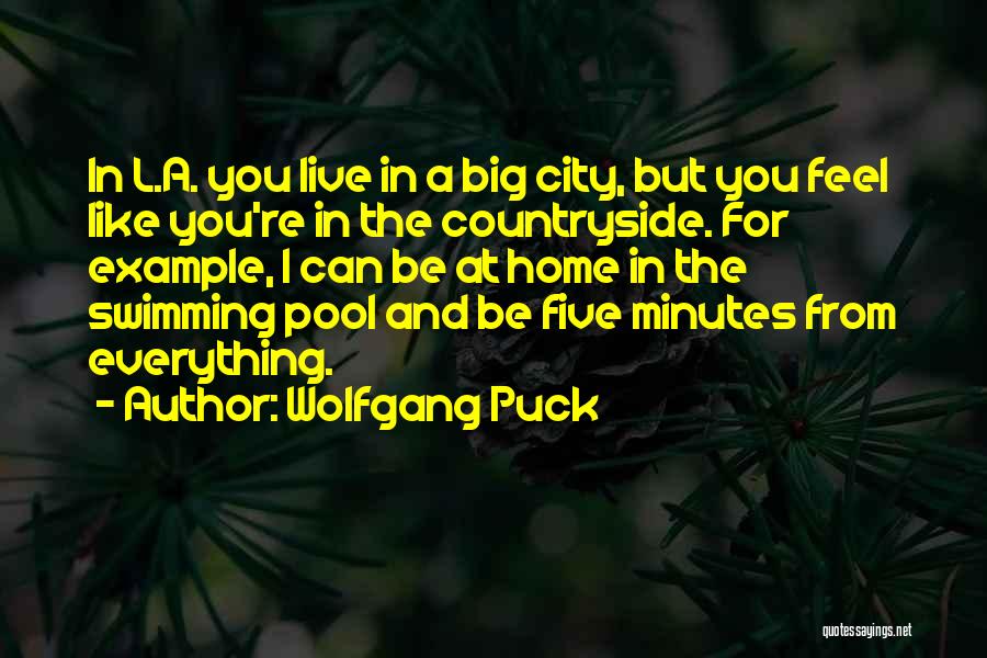 Countryside And City Quotes By Wolfgang Puck