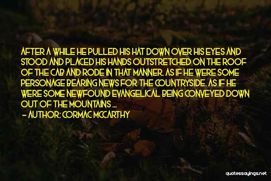 Countryside Quotes By Cormac McCarthy