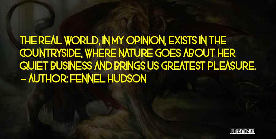 Countryside Quotes By Fennel Hudson