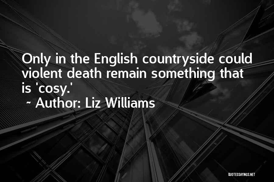 Countryside Quotes By Liz Williams