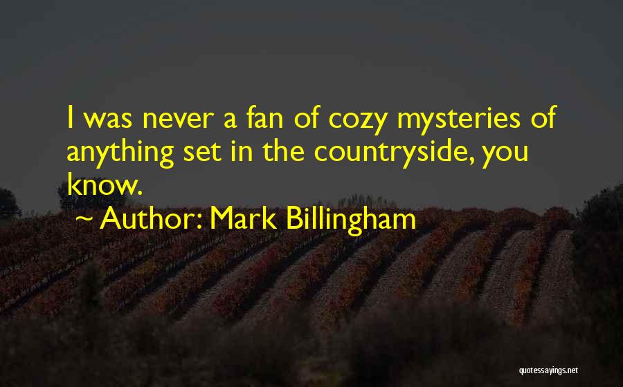 Countryside Quotes By Mark Billingham