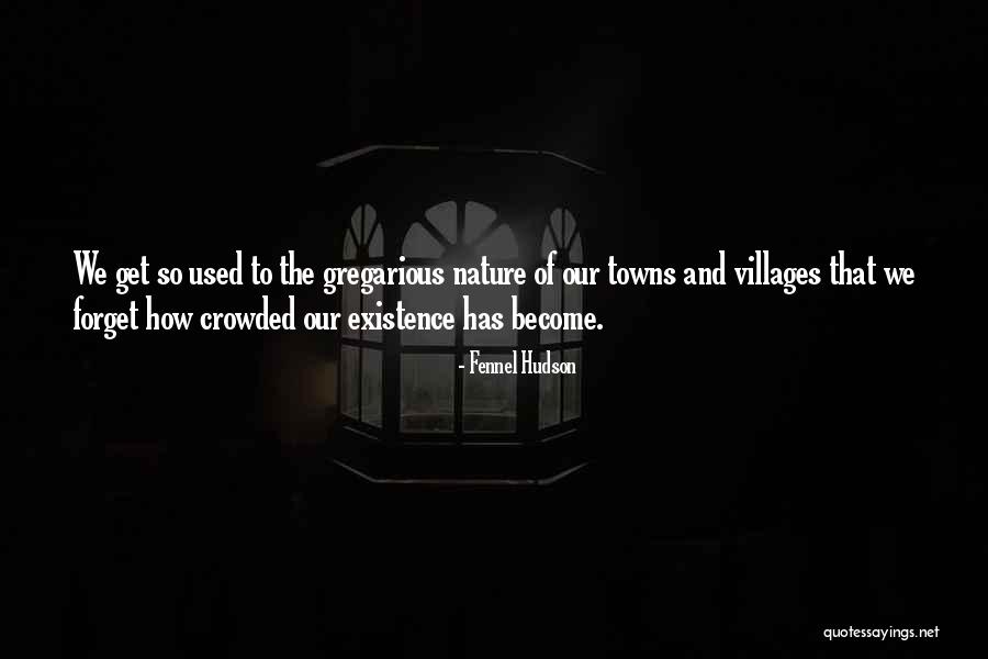 Countryside Rural Life Quotes By Fennel Hudson Countryside Rural Life Quotes By Fennel Hudson