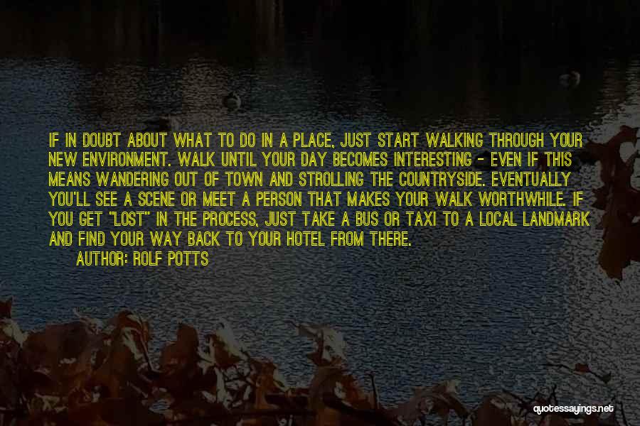Countryside Walk Quotes By Rolf Potts