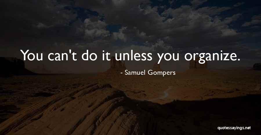 Countrywho Quotes By Samuel Gompers