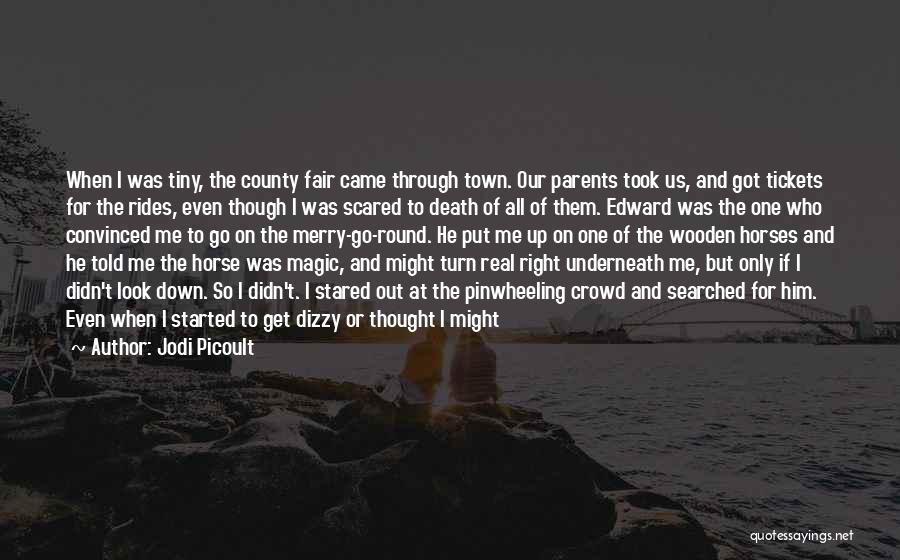 County Fair Quotes By Jodi Picoult
