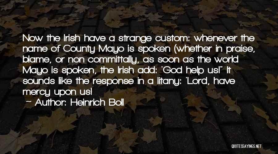 County Mayo Quotes By Heinrich Boll