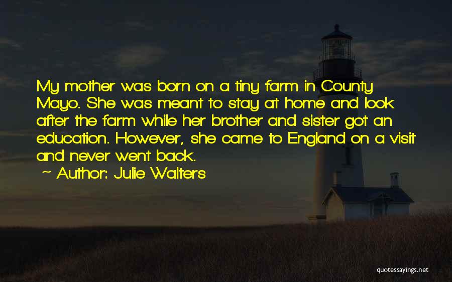 County Mayo Quotes By Julie Walters