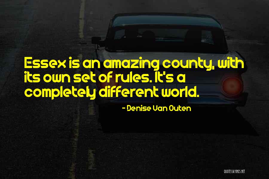 County Quotes By Denise Van Outen County Quotes By Denise Van Outen
