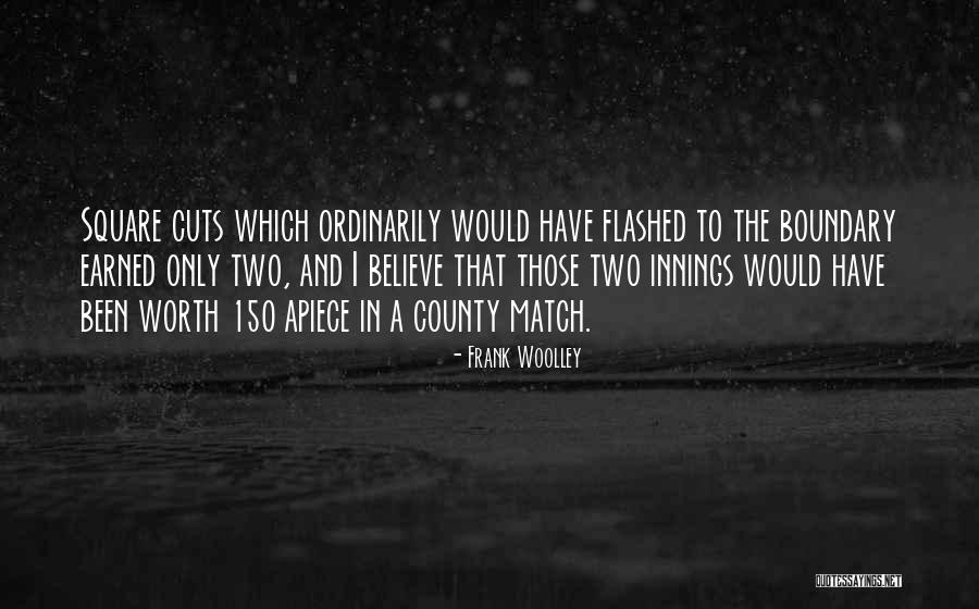 County Quotes By Frank Woolley County Quotes By Frank Woolley