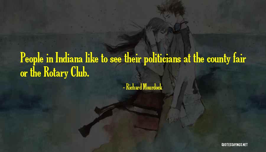 County Quotes By Richard Mourdock County Quotes By Richard Mourdock