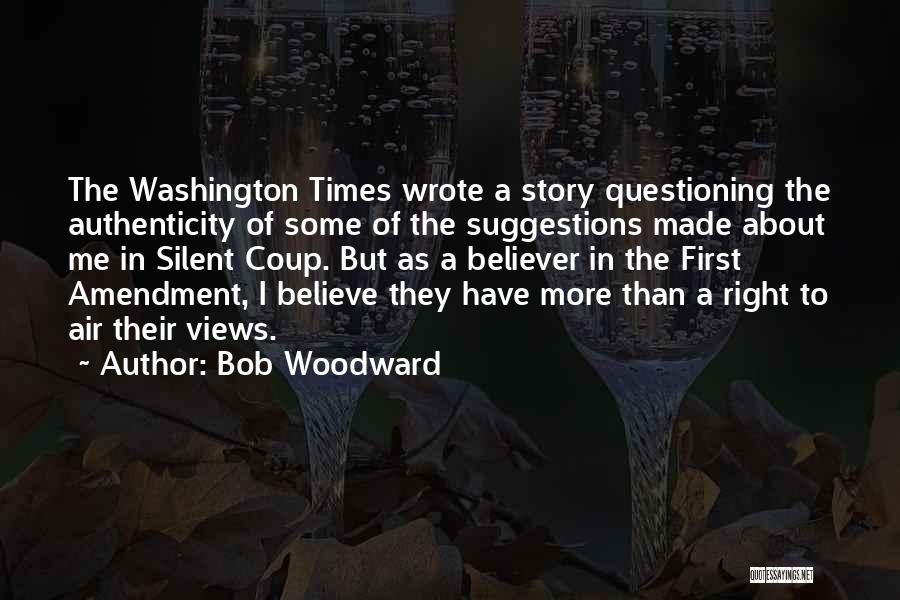 Coup D'etat Quotes By Bob Woodward