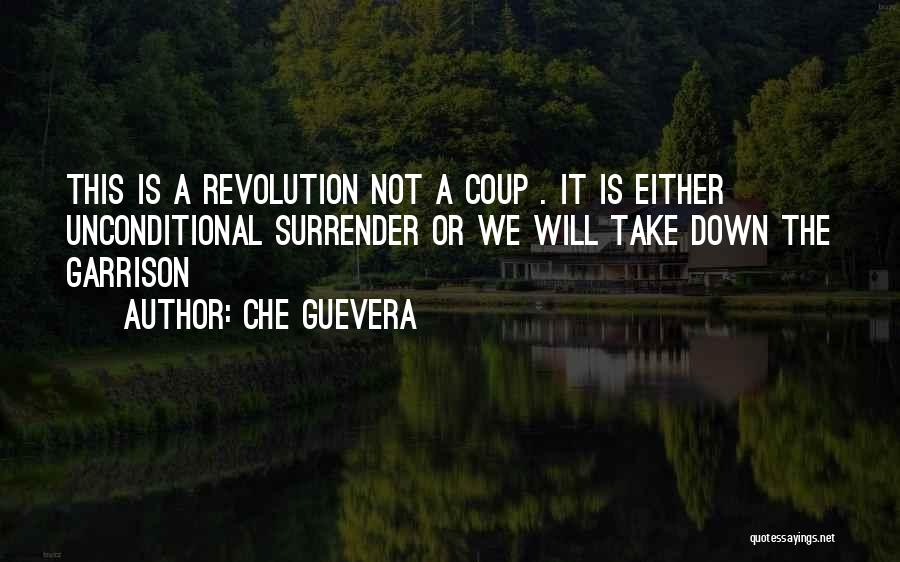 Coup D'etat Quotes By Che Guevera