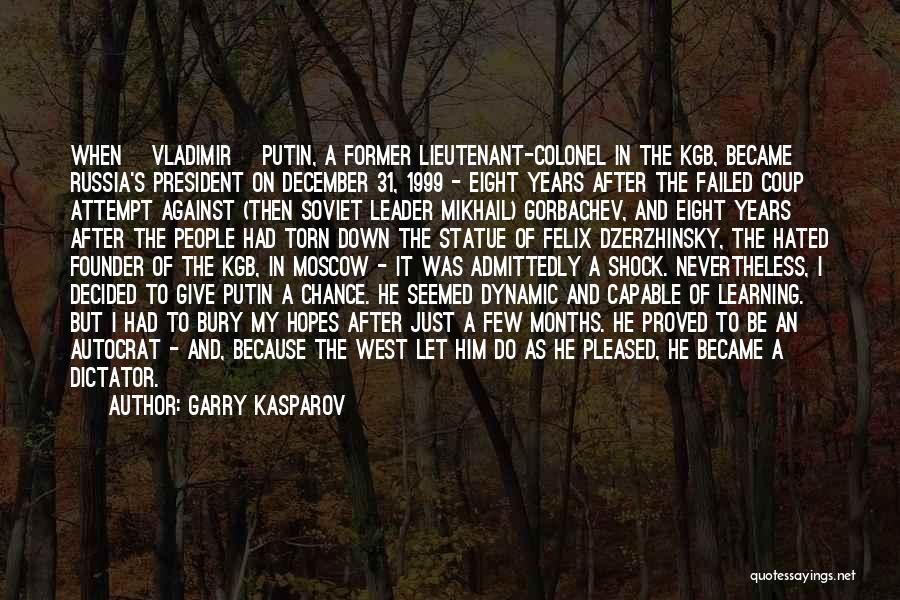 Coup D'etat Quotes By Garry Kasparov