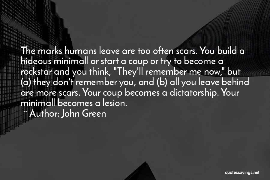 Coup D'etat Quotes By John Green