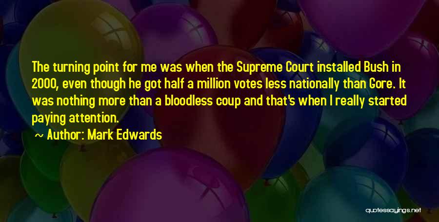 Coup D'etat Quotes By Mark Edwards
