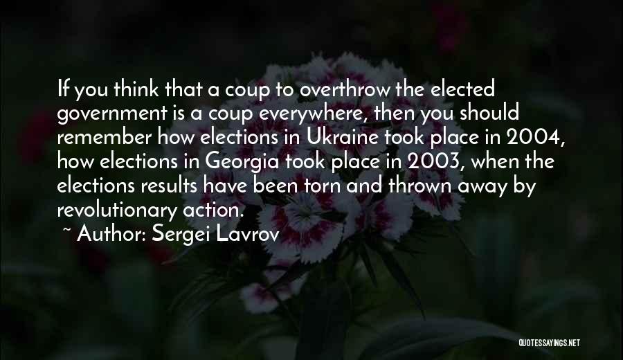 Coup D'etat Quotes By Sergei Lavrov