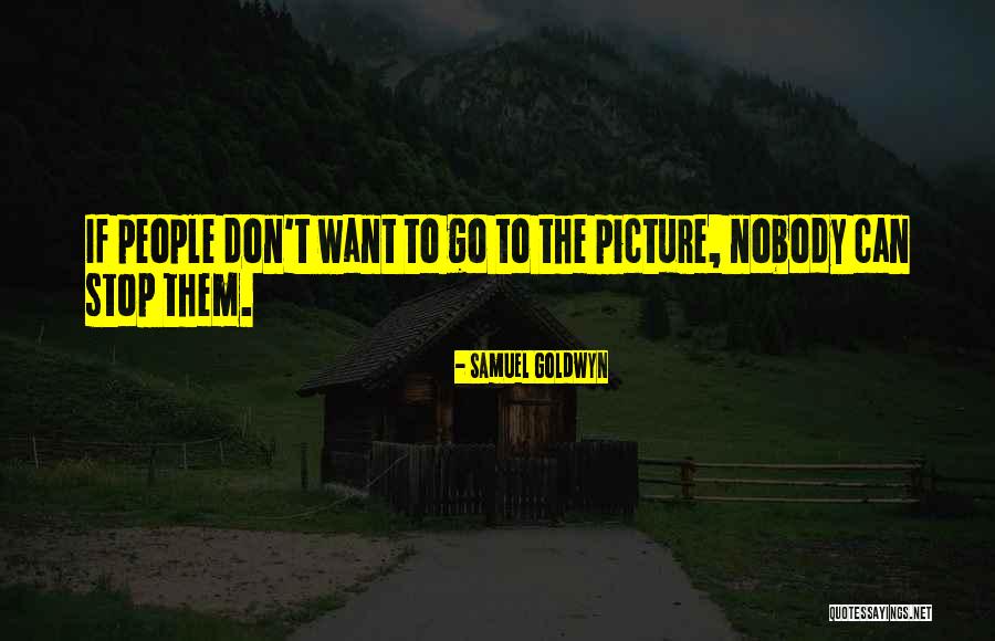 Couperuslaan Quotes By Samuel Goldwyn Couperuslaan Quotes By Samuel Goldwyn