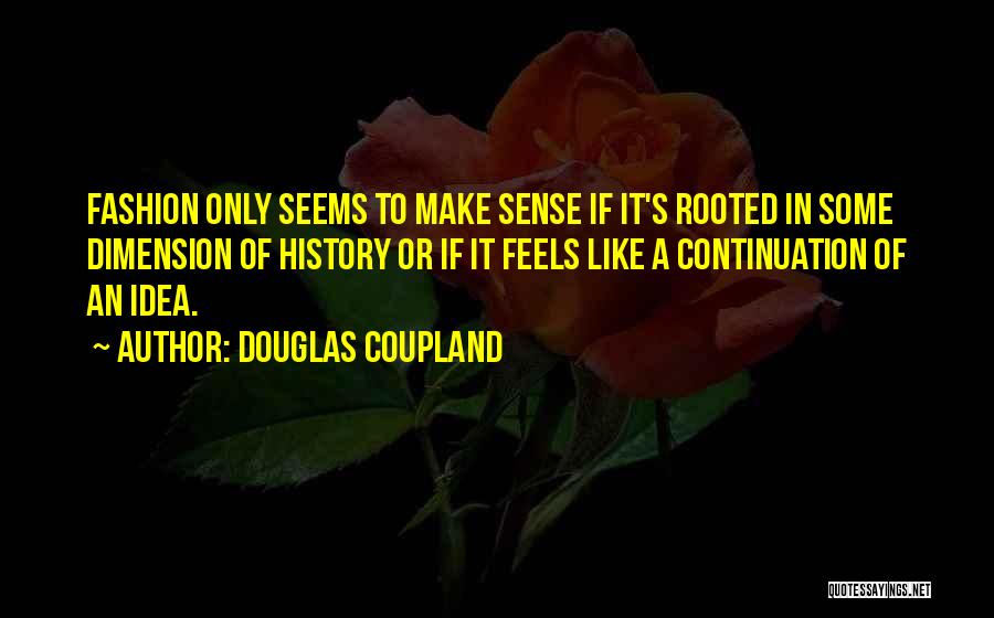 Coupland Douglas Quotes By Douglas Coupland