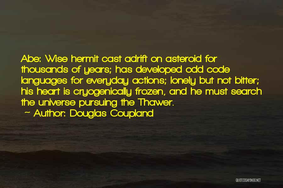 Coupland Douglas Quotes By Douglas Coupland