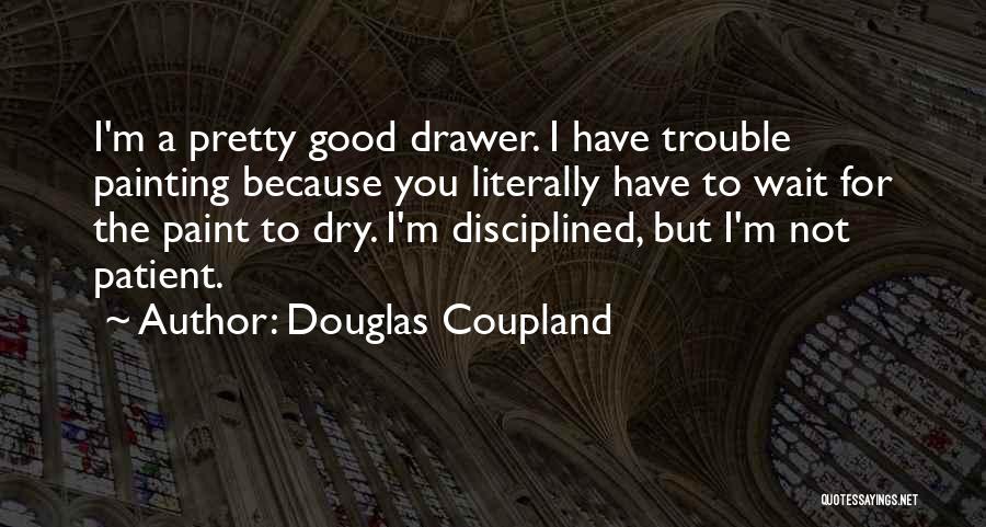 Coupland Douglas Quotes By Douglas Coupland